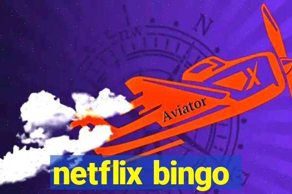 netflix bingo