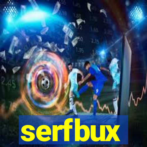 serfbux