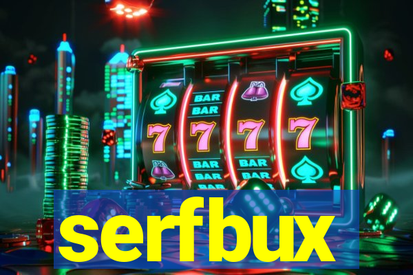 serfbux