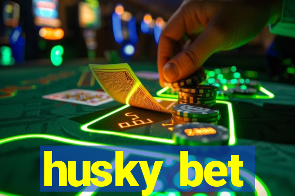 husky bet