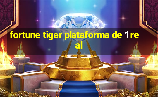 fortune tiger plataforma de 1 real