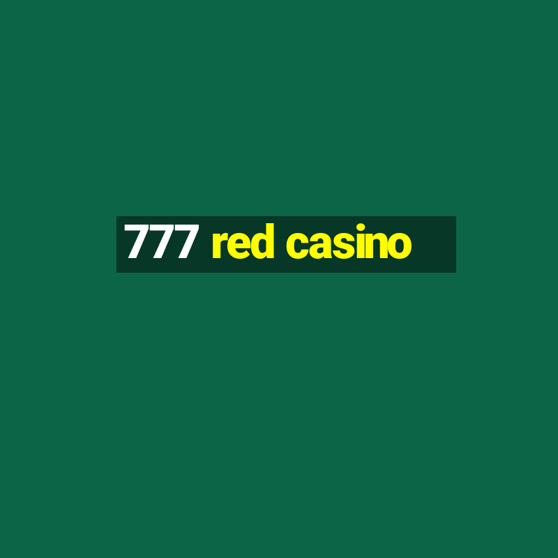 777 red casino