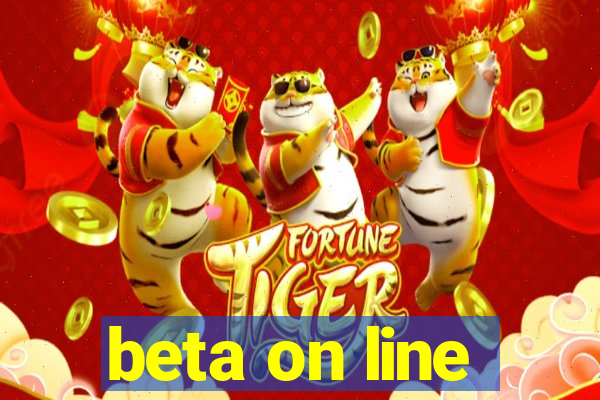 beta on line