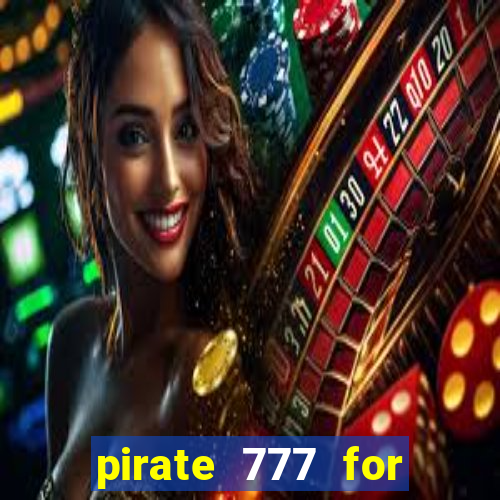 pirate 777 for slot games