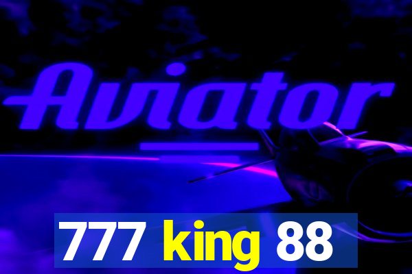 777 king 88