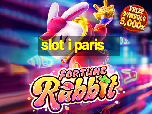 slot i paris