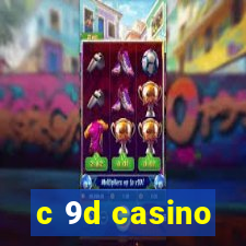 c 9d casino