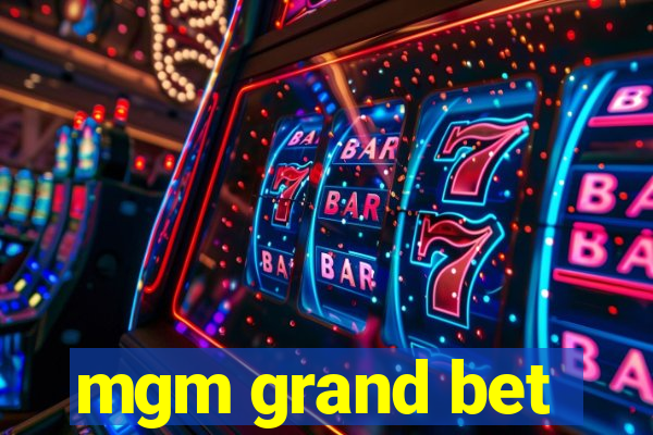 mgm grand bet