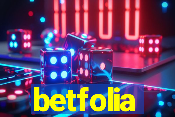 betfolia