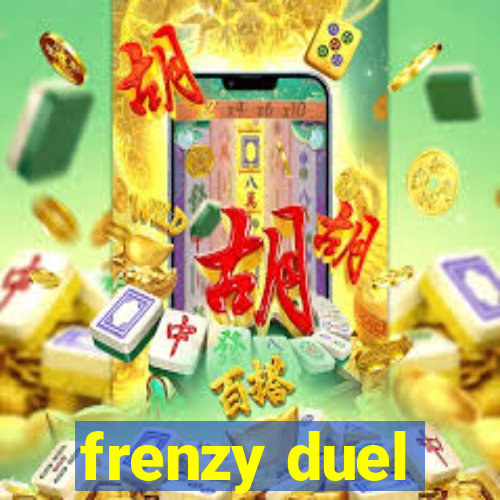 frenzy duel