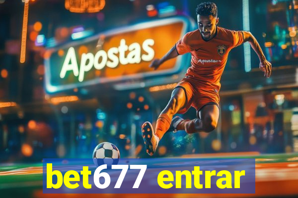 bet677 entrar