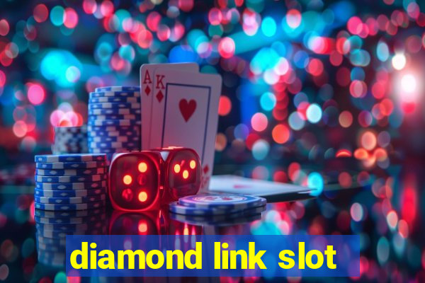 diamond link slot