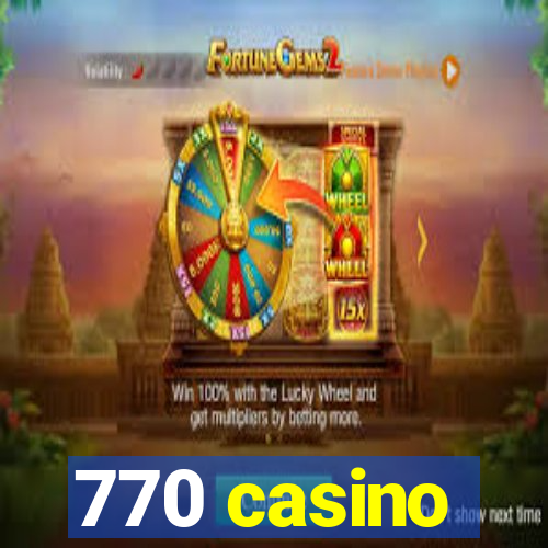 770 casino