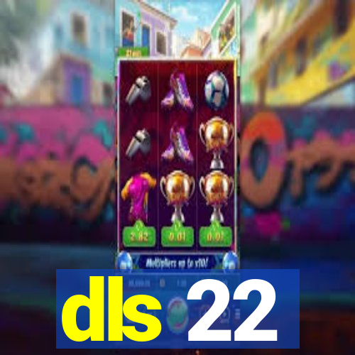 dls 22