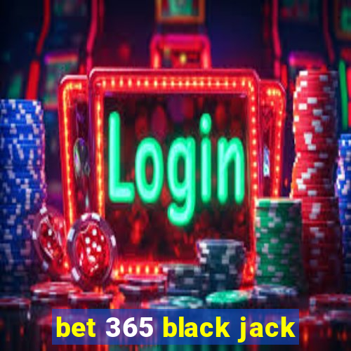 bet 365 black jack