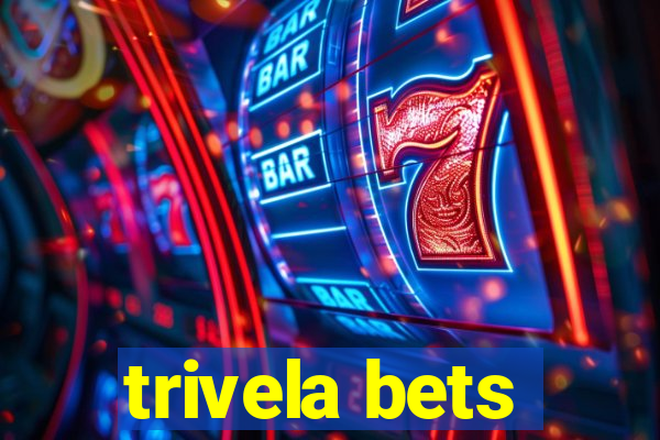 trivela bets