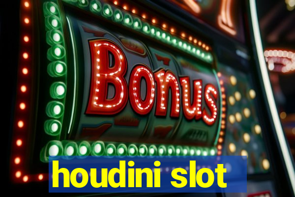 houdini slot