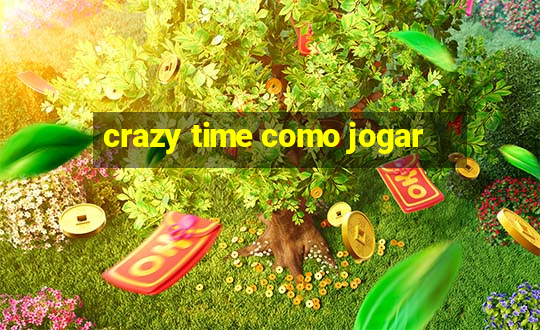 crazy time como jogar