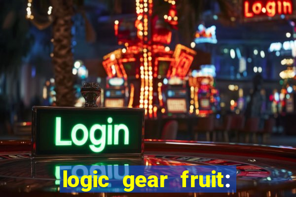 logic gear fruit: gear wheels