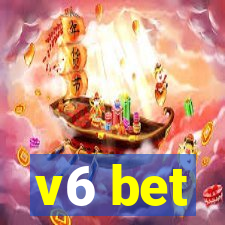 v6 bet