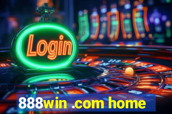 888win .com home