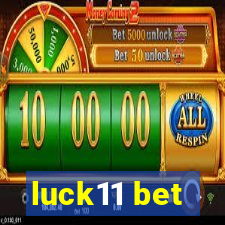 luck11 bet