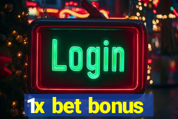 1x bet bonus