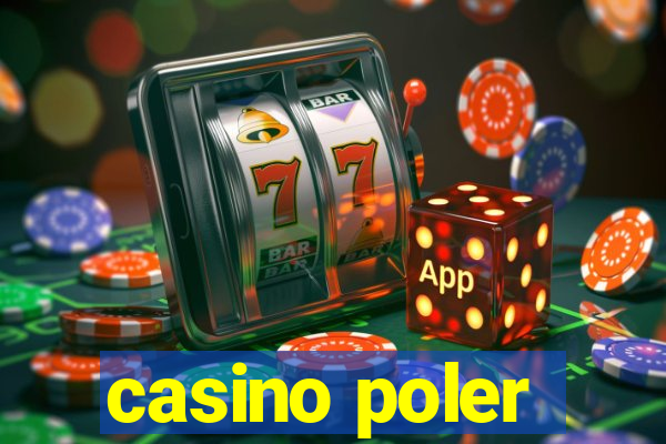 casino poler