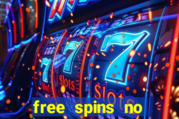 free spins no deposit slot