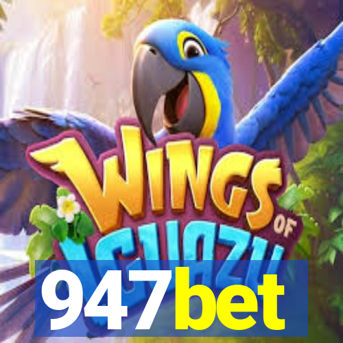 947bet