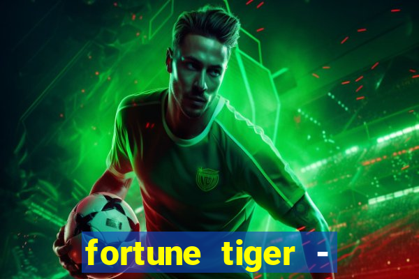 fortune tiger - horário das cartas 10x