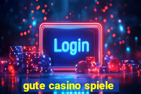 gute casino spiele