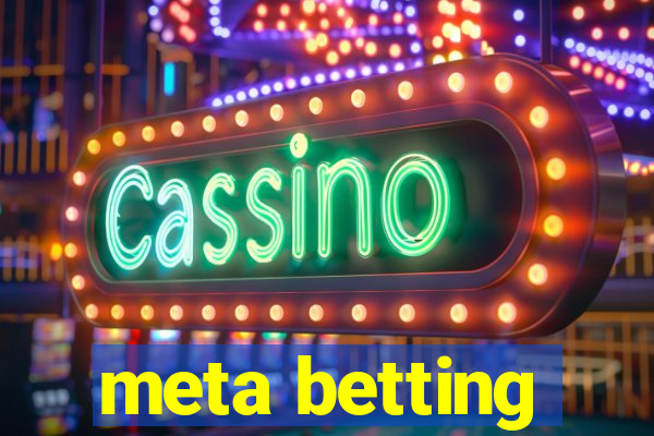 meta betting