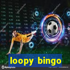 loopy bingo