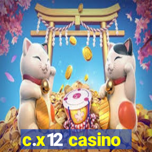 c.x12 casino