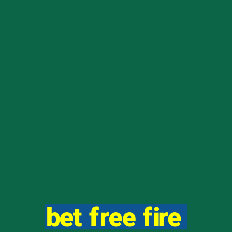 bet free fire