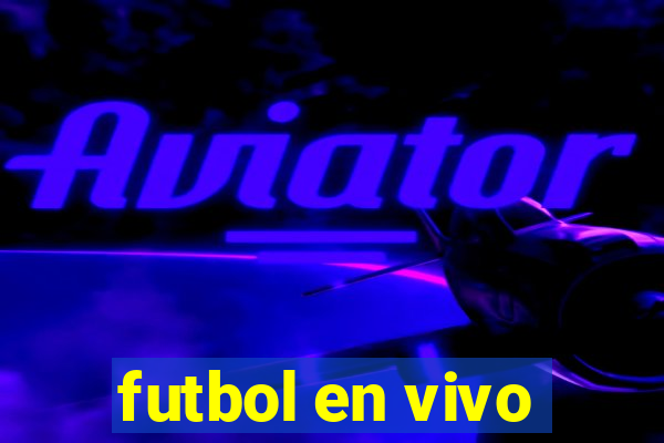 futbol en vivo