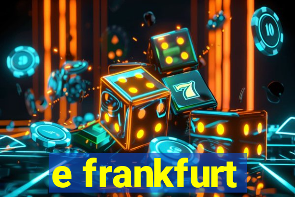 e frankfurt