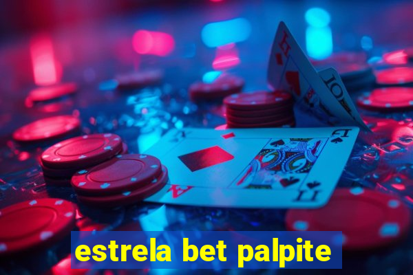 estrela bet palpite