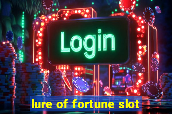 lure of fortune slot