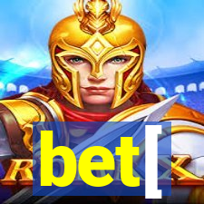 bet[