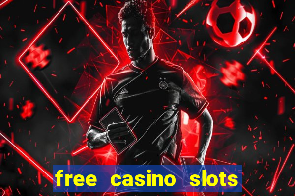 free casino slots machine games