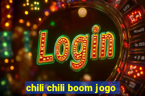 chili chili boom jogo