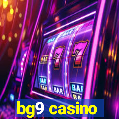 bg9 casino