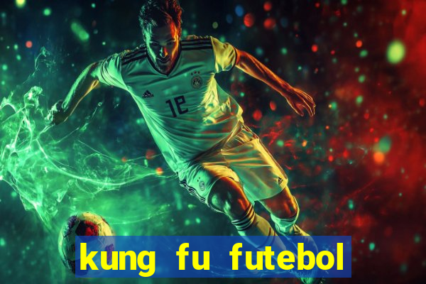 kung fu futebol clube download utorrent