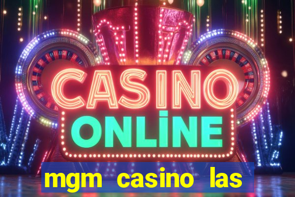 mgm casino las vegas hotel