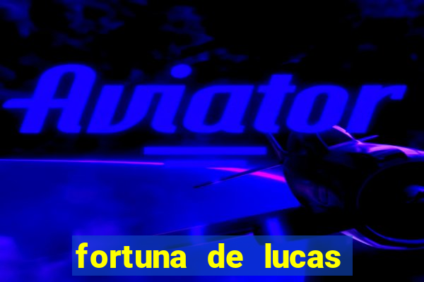 fortuna de lucas lima cantor