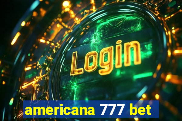 americana 777 bet