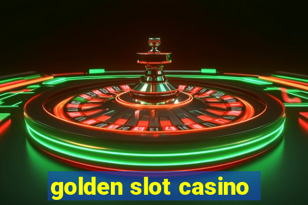 golden slot casino