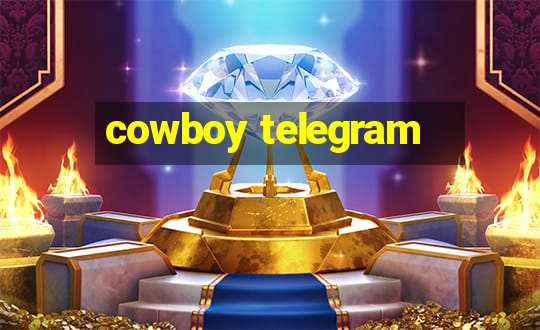 cowboy telegram